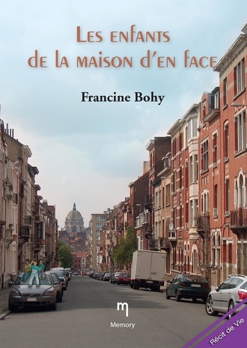  Francine bohy - Les enfants de la maison d'en face - Un roman rempli d'amour et de poésie !.