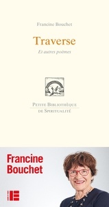 Francine Bouchet - Traverse - et autres poèmes.