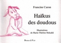 Francine Caron - Haïkus des doudous.