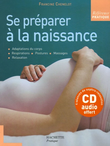 Se préparer à la naissance  avec 1 CD audio