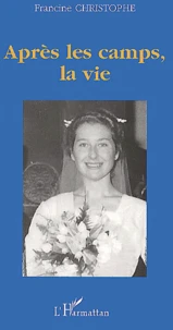 Apres Les Camps, La Vie