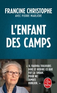 Francine Christophe - L'Enfant des camps.