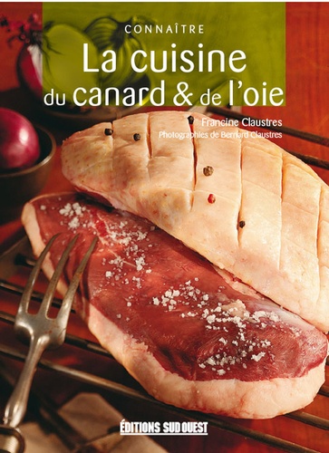 Francine Claustres - La cuisine du canard et de l'oie.
