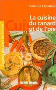 Francine Claustres - La cuisine du canard et de l'oie.