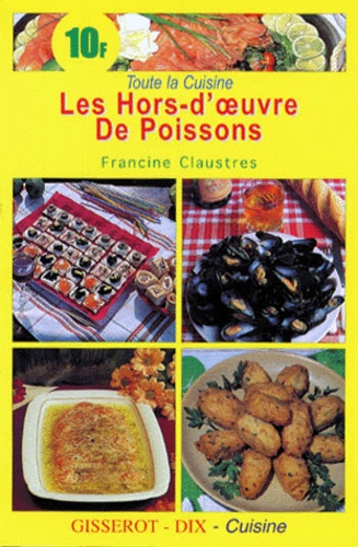 Francine Claustres - Les hors-d'oeuvre de poissons.