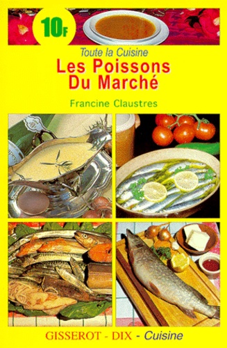Francine Claustres - Les poissons du marché.