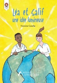 Francine Coache - Léa et Salif - Une idée lumineuse.