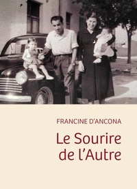Francine D'Ancona - Le Sourire de l'autre.