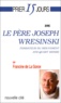 Francine de La Gorce - Le Pere Joseph Wresinski. Fondateur Du Mouvement Atd Quart Monde.