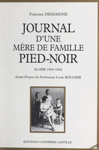 Journal d'une mère de famille pied-noir, Alger 1960-1962