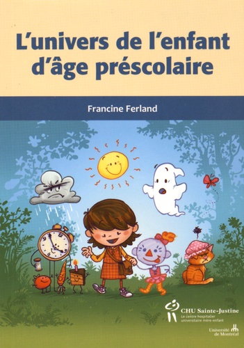 Francine Ferland - L'univers de l'enfant d'âge préscolaire.