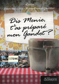 Dis Menie, t'as préparé mon gandot ?