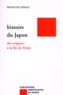 Francine Hérail - Histoire Du Japon. Des Origines A La Fin De Meiji, Materiaux Pout L'Etude De La Langue Et De La Civilisation Japonaises.