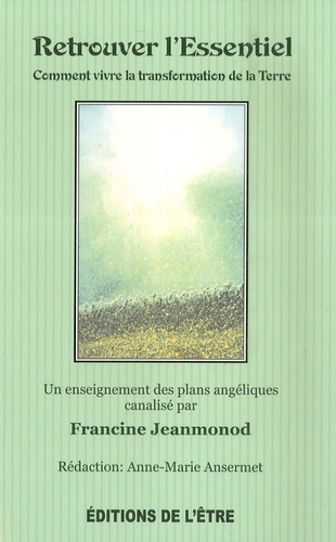 Francine Jeanmonod - Retrouver l'essentiel.
