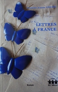 Francine jeanne Gourd - Lettres à France.