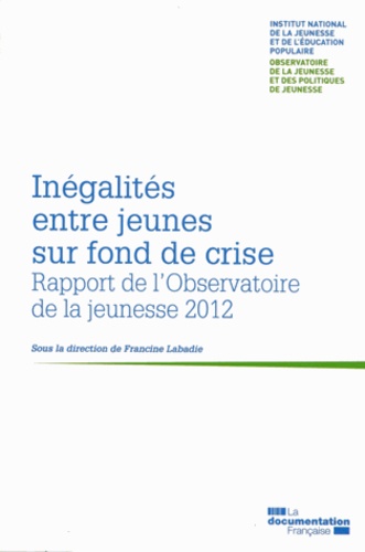 Francine Labadie - Inégalités entre jeunes sur fond de crise - Rapport de l'Observatoire de la jeunesse.