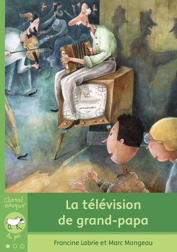 Francine Labrie - La télévision de grand-papa.