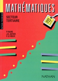 Francine Leroux et Paul Faure - Mathematiques Bep 1 Secteur Tertiaire. Edition 1990.