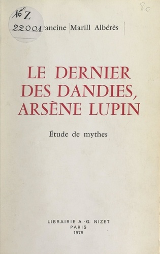 Le dernier des dandies, Arsène Lupin. Étude de mythes