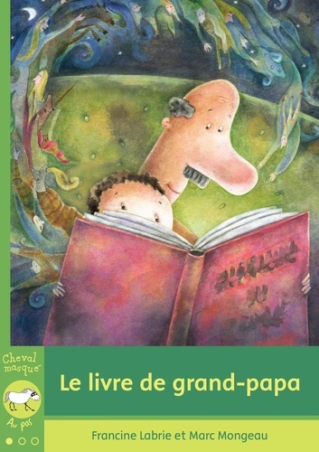 Francine mong Labrie - Le livre de grand papa.