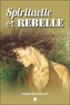 Francine Ouellet - Spirituelle et rebelle.
