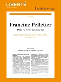 Francine Pelletier et Philippe Gendreau - Revue Liberté  307 - Entretien - Francine Pelletier - Comment le féminisme pense la société.