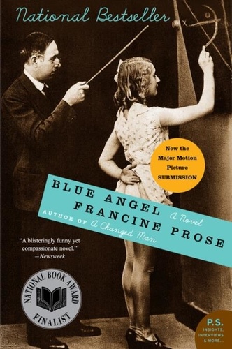 Francine Prose - Blue Angel - A Novel.