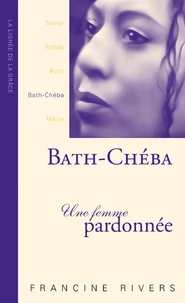 Bath-Chéba, une femme pardonnée