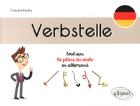 Francine Rouby - Verbstelle - Tout sur la place du verbe en allemand.