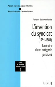 L'invention du syndicat (1791-1884)