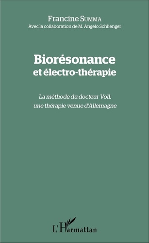 Biorésonance et électro-thérapie. La méthode du docteur Voll, une thérapie venue d'Allemagne
