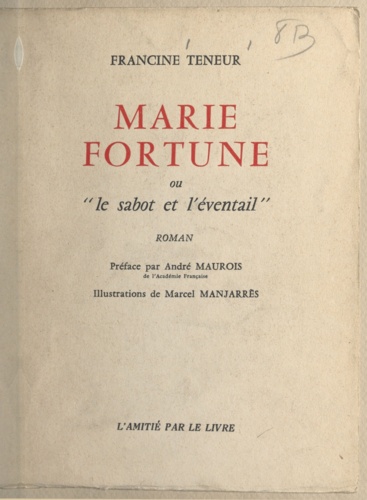 Marie Fortune. Ou Le sabot et l'éventail