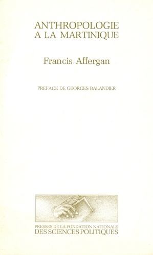 Francis Affergan - Anthropologie à la Martinique.