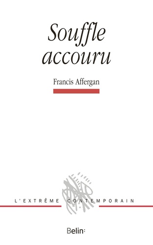 Francis Affergan - Souffle accouru.