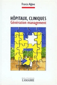 Hopitaux, Cliniques. Generation Management