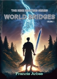  Francis Arbes - World Bridges - The Nine Masters Series, #1.