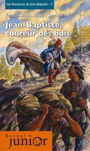 Jean-Baptiste,coureur des Bois