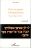 Francis Bailly - Pour un projet d'humanisation - Science, politique et mosaïsme.
