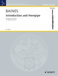 Francis Baines - Edition Schott  : Introduction and Hornpipe - bassoon and piano..