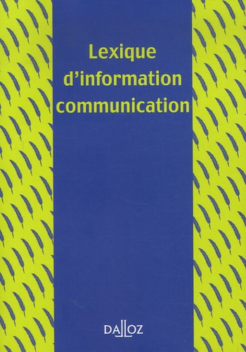 Francis Balle et Pierre Albert - Lexique d'information communication.