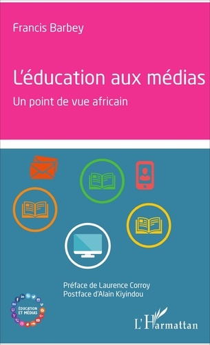 L'éducation aux médias. Un point de vue africain