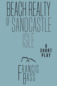  Francis Bass - Beach Realty of Sandcastle Isle.