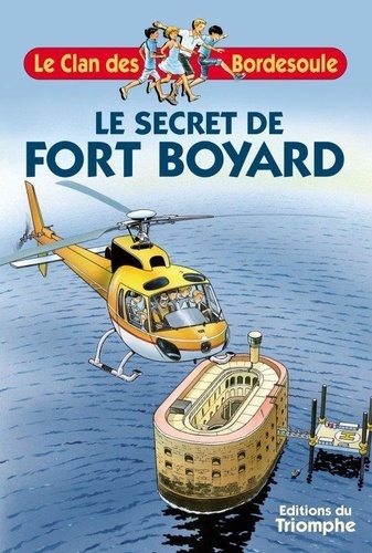 Francis Bergeron - Le secret de Fort Boyard.
