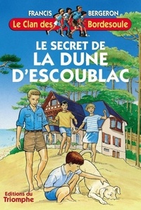 Francis Bergeron - Le secret de la dune d'Escoublac.