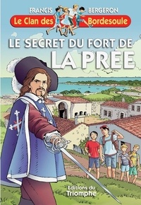 Francis Bergeron - Le secret du fort de la Prée.