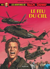 Francis Bergèse et Jean-Michel Charlier - Les aventures de Buck Danny Tome 43 : Le feu du ciel.