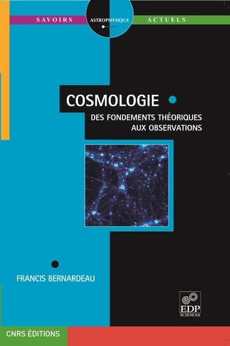Cosmologie. Des fondements théoriques aux observations
