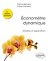Francis Bismans et Olivier Damette - Econométrie dynamique - Modèles et applications.