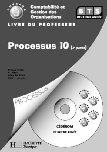 Francis Bizon - Comptabilité et gestion des organisations BTS Processus 10 (2ème partie). - Livre du professeur. 1 Cédérom