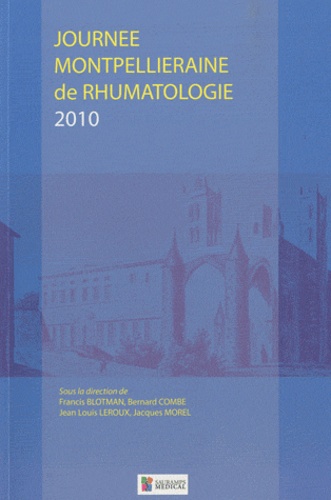 Francis Blotman et Bernard Combe - Journée Montpelliéraine de rhumatologie 2010.